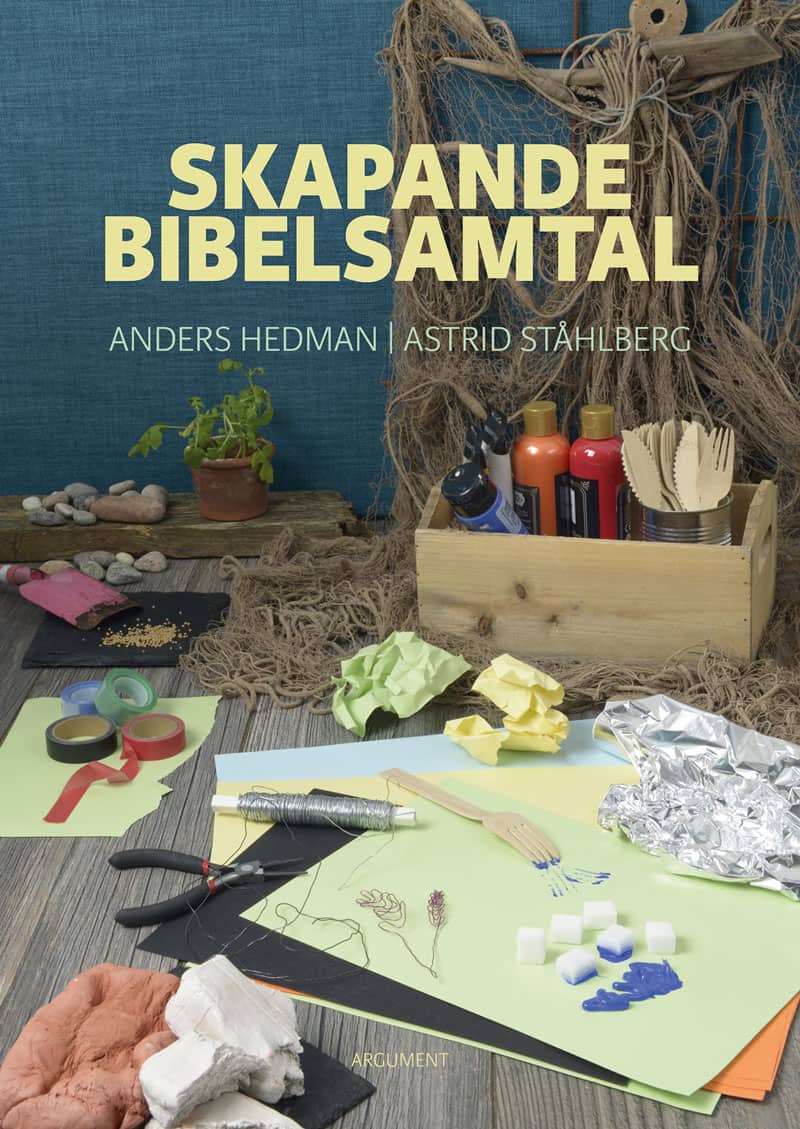Hedman, Anders ; Ståhlberg, Astrid : Skapande bibelsamtal