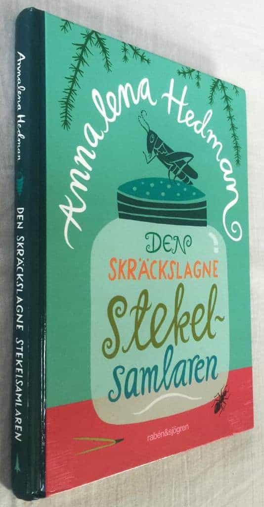 Hedman, Annalena ; Sjöberg, Lena : Den skräckslagne stekelsamlaren