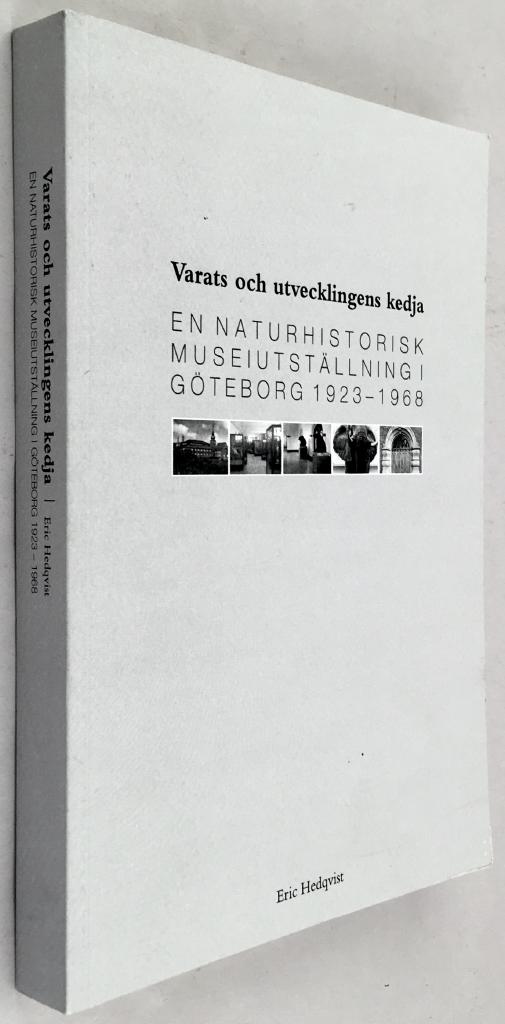 Hedqvist, Eric ; Umeå universitet. Institutionen för kultur- och medievetenskaper : Varats och utvecklingens kedja