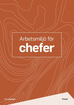 Hedström, Carin ; Thornblad, Helen : Arbetsmiljö för chefer