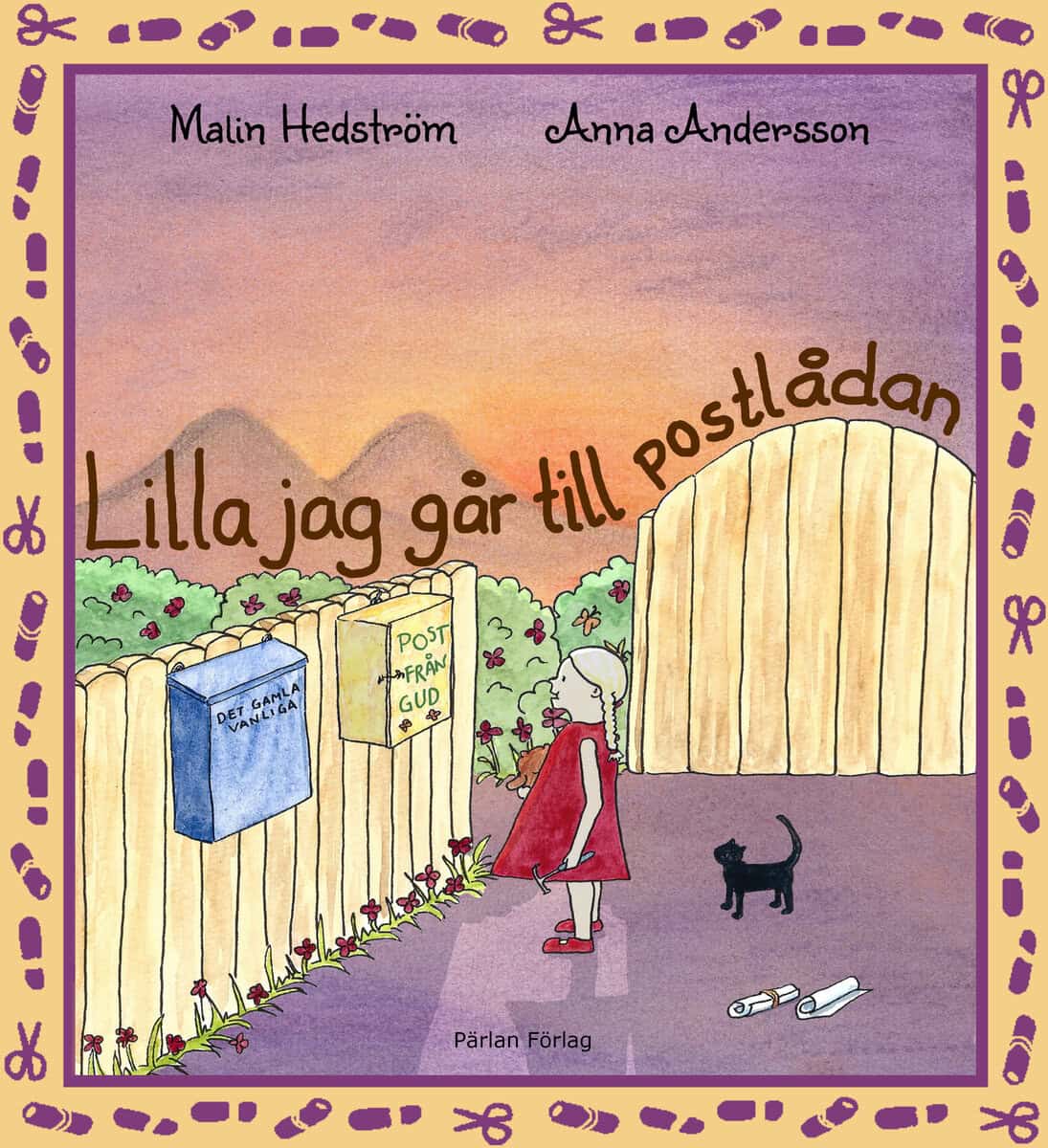 Hedström, Malin ; Andersson, Anna : Lilla jag går till postlådan