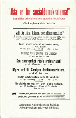 Hedström, Marie ; Josephson, Olle : 'Akta er för socialdemokraterna!'