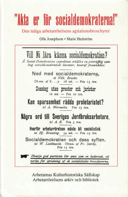 Hedström, Marie ; Josephson, Olle : 'Akta er för socialdemokraterna!'