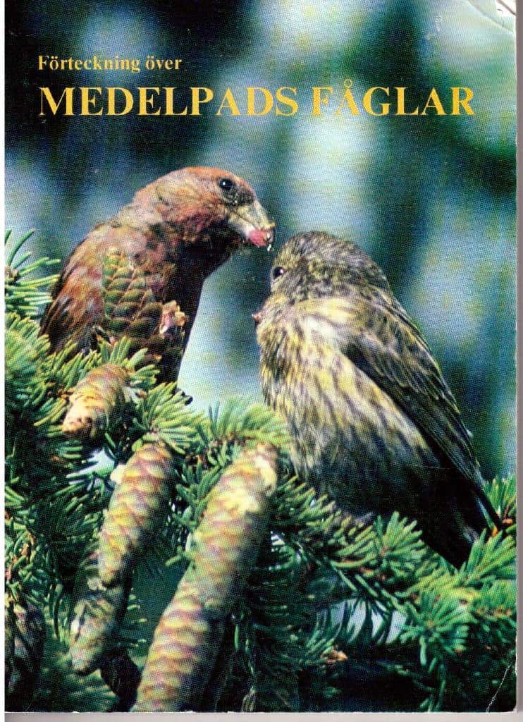 Hedvall, Olle ; Hägglund, Jan-Olof (red) : Förteckning över Medelpads fåglar