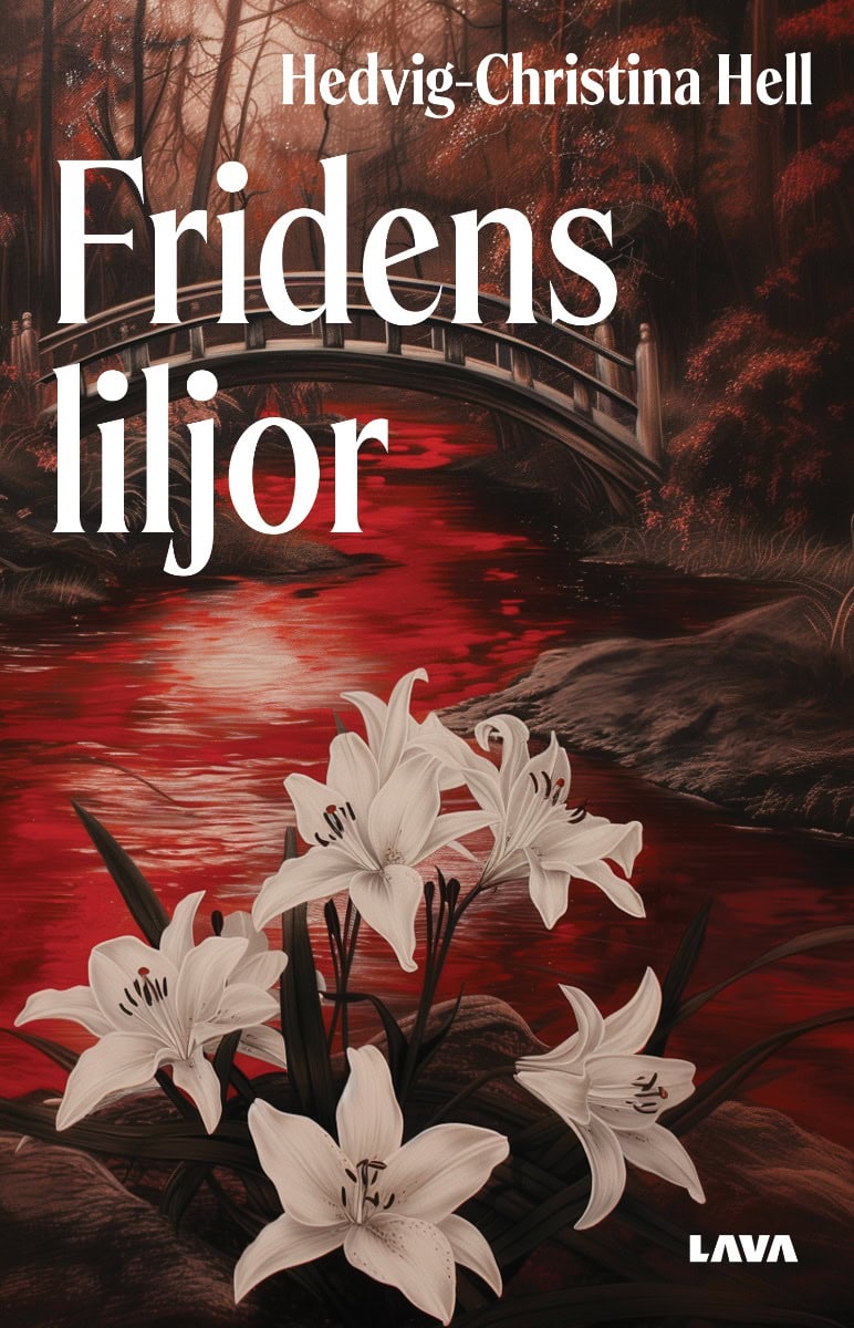 Hedvig-Christina Hell : Fridens liljor