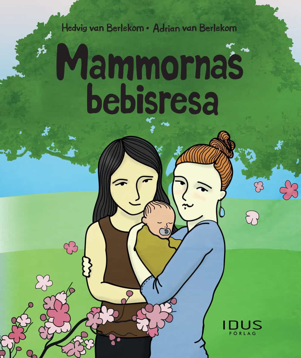 Hedvig van Berlekom : Mammornas bebisresa