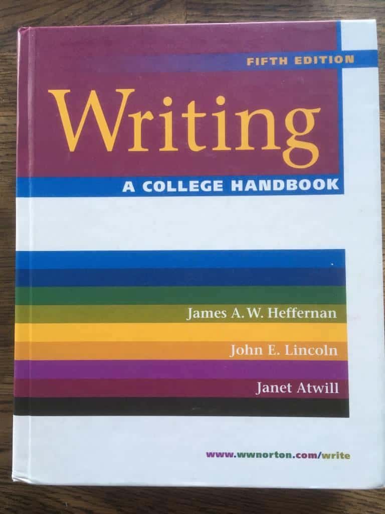 Heffernan, James A. W ; Lincoln, John E ; Atwill, Janet : Writing