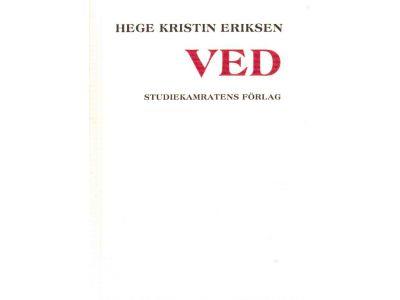 Hege Kristin Eriksen : Ved