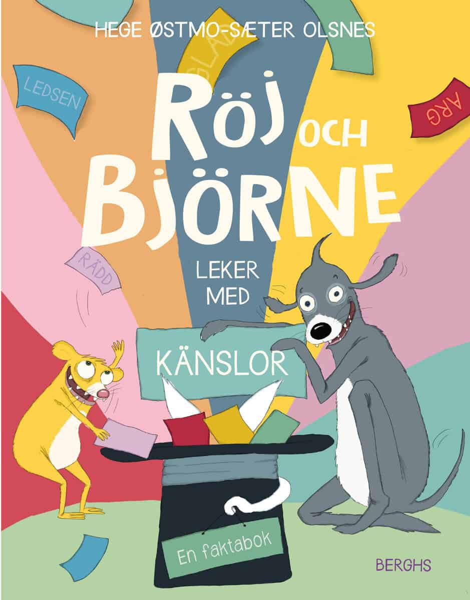 Hege Østmo-Sæter Olsnes : Röj och Björne leker med känslor