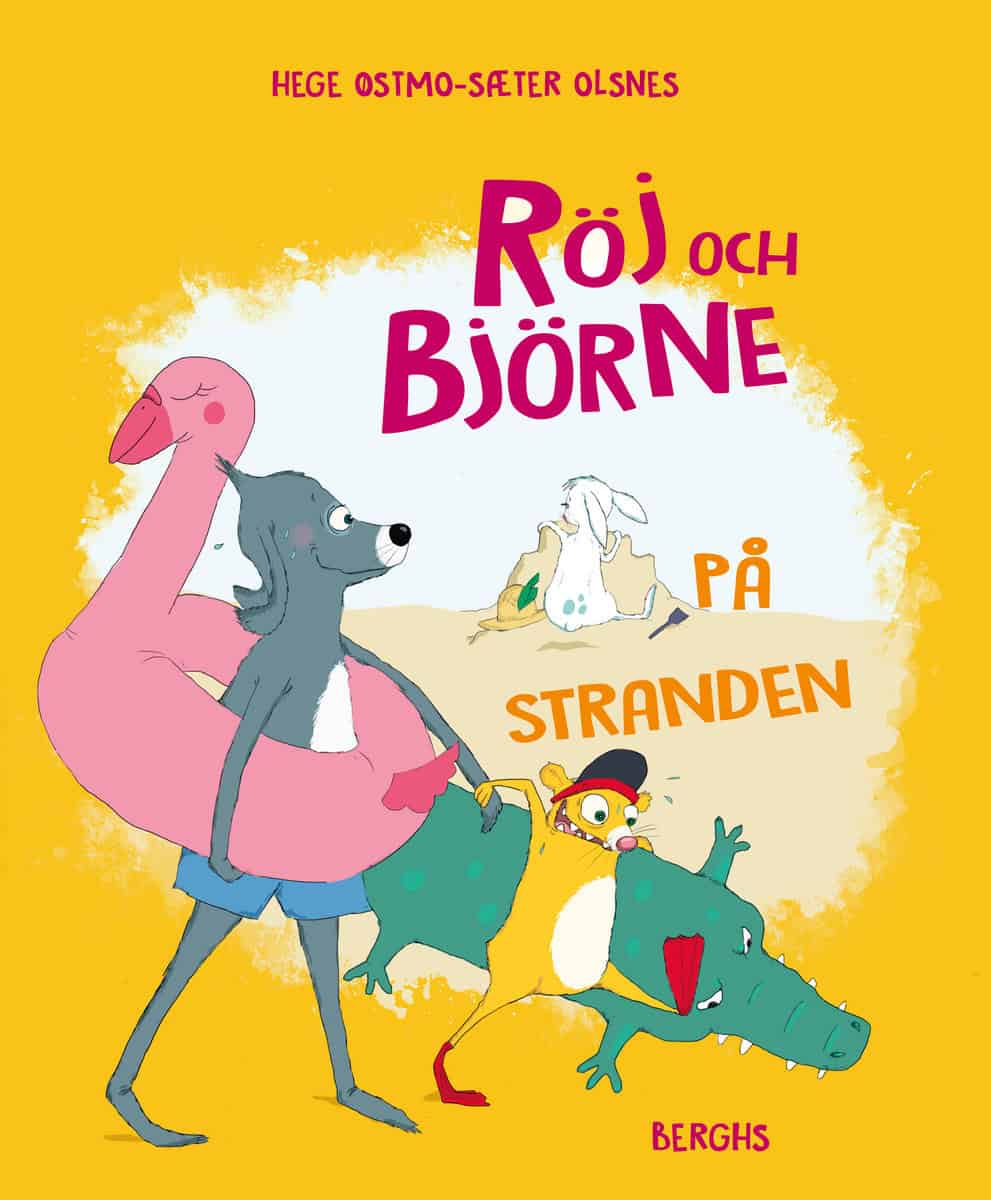 Hege Østmo-Sæter Olsnes : Röj och Björne på stranden