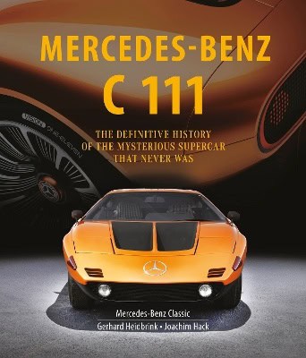 Heidbrink, Gerhard ; Hack, Joachim : Mercedes-Benz C 111