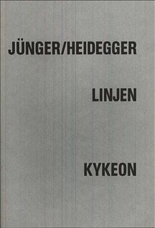 Heidegger, Martin ; Jünger, Ernst : Linjen