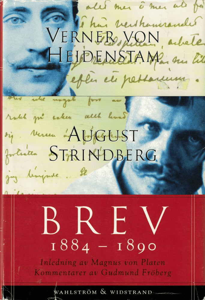Heidenstam, Verner von ; Strindberg, August : Brev 1884-1890