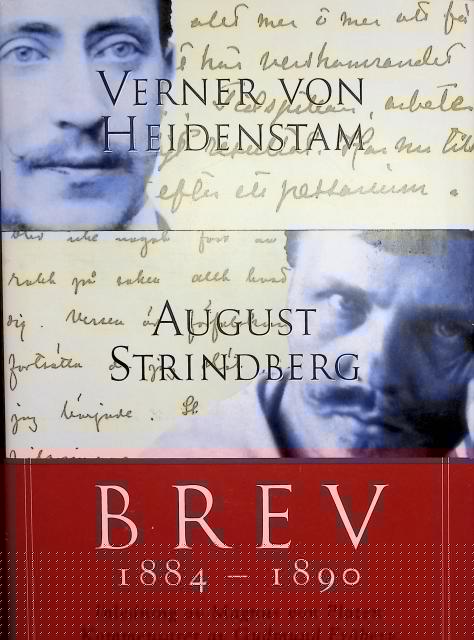 Heidenstam, Verner von ; Strindberg, August, Redaktion: Magnus von Platen Gudmund Fröberg : Brev 1884-1890