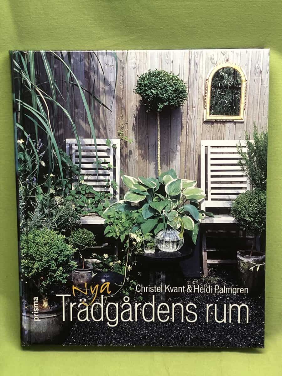 Heidi Palmgren Christel Kvant : Nya trädgårdens rum