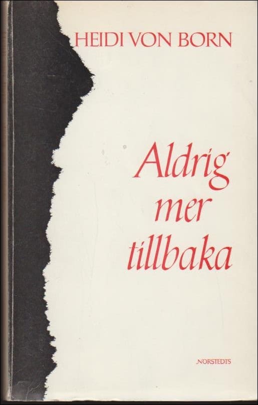 Heidi von Born : Aldrig mer tillbaka