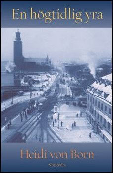 Heidi von Born : En högtidlig yra