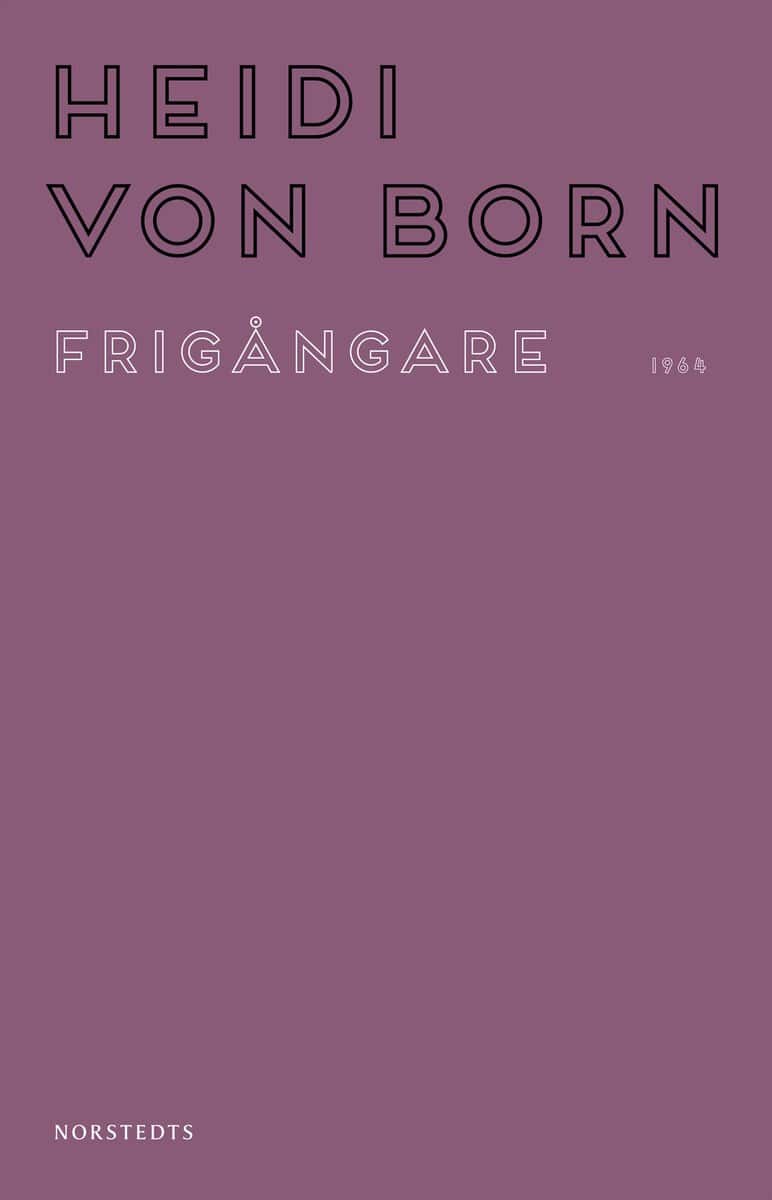 Heidi von Born : Frigångare
