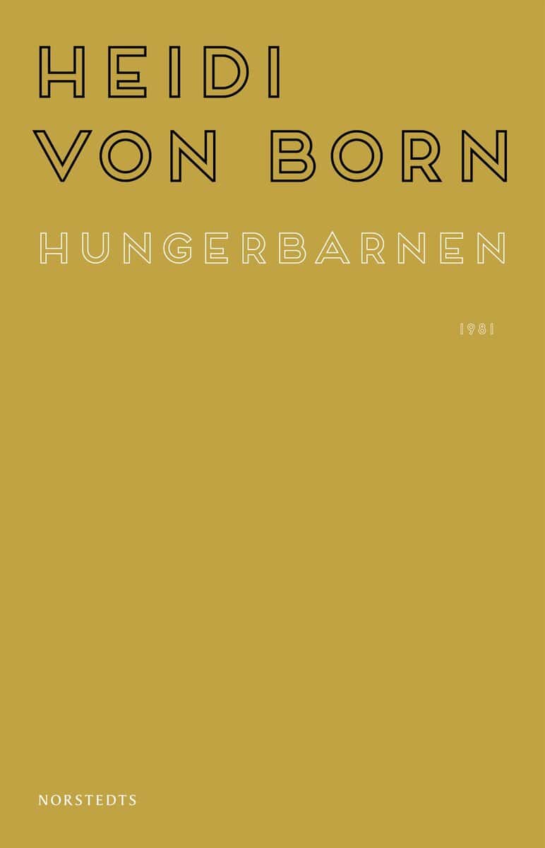 Heidi von Born : Hungerbarnen