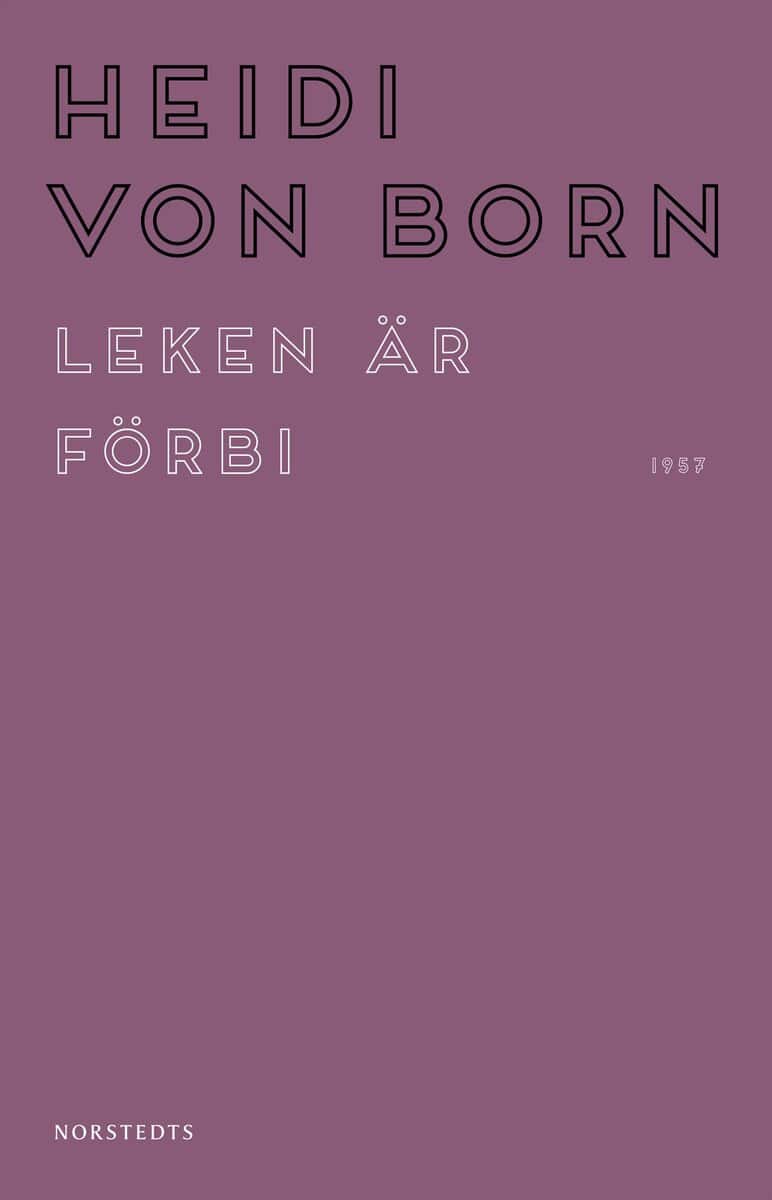 Heidi von Born : Leken är förbi