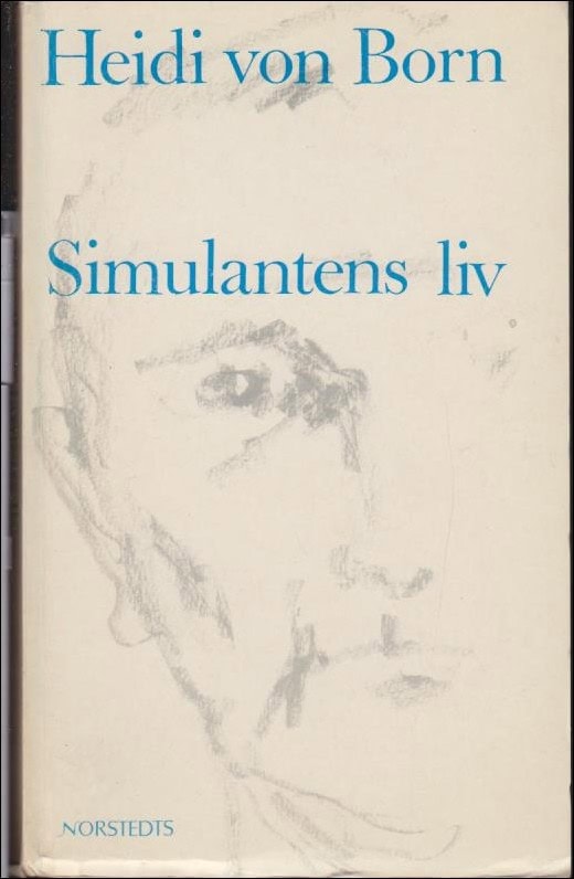 Heidi von Born : Simulantens liv