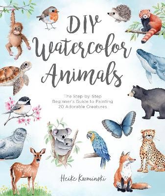 Heike Kuzminski : DIY Watercolor Animals