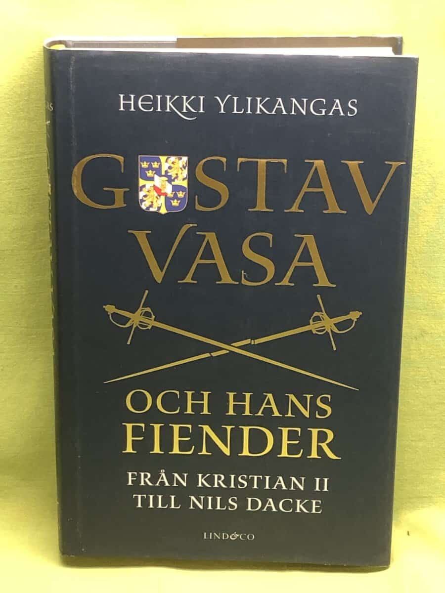 Heikki Ylikangas : Gustav Vasa och hans fiender