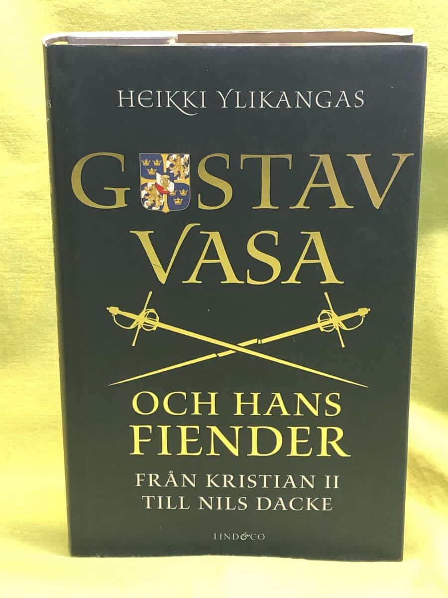 Heikki Ylikangas : Gustav Vasa och hans fiender
