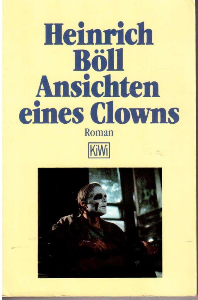 Heinrich Böll : Ansichten eines Clowns