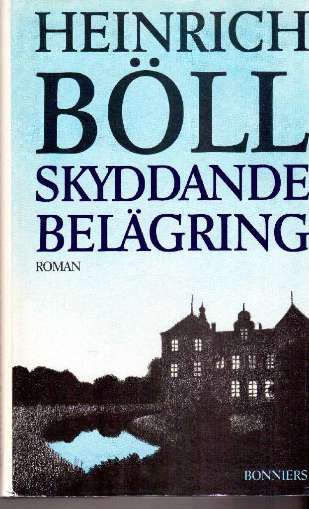 Heinrich Böll : Skyddande belägring