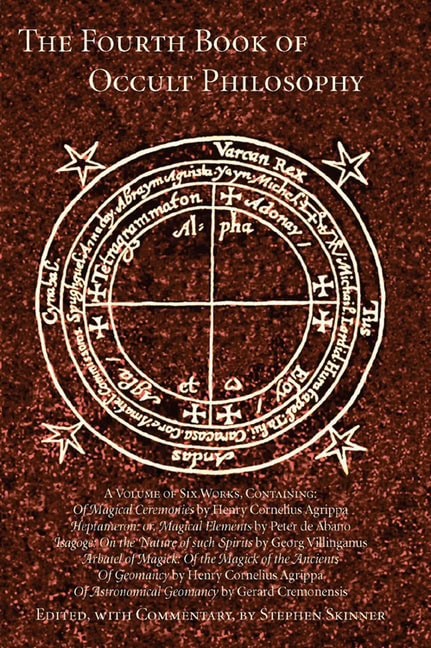 Agrippa Von Nettesheim, Heinrich Corneli; Skinner, Stephen : Fourth Book of Occult Philosophy