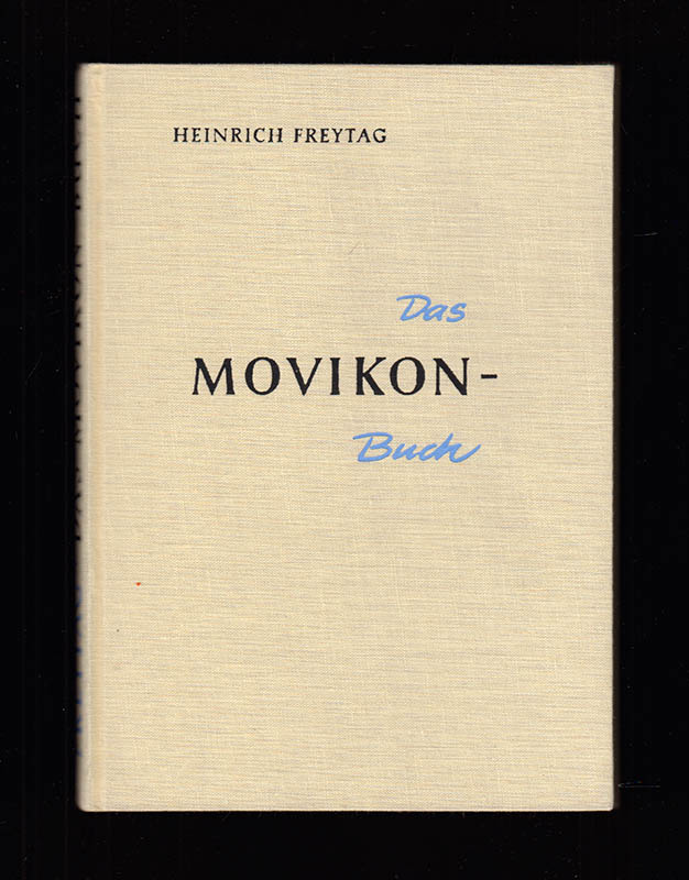 Heinrich Freytag : Das Movikon-Buch