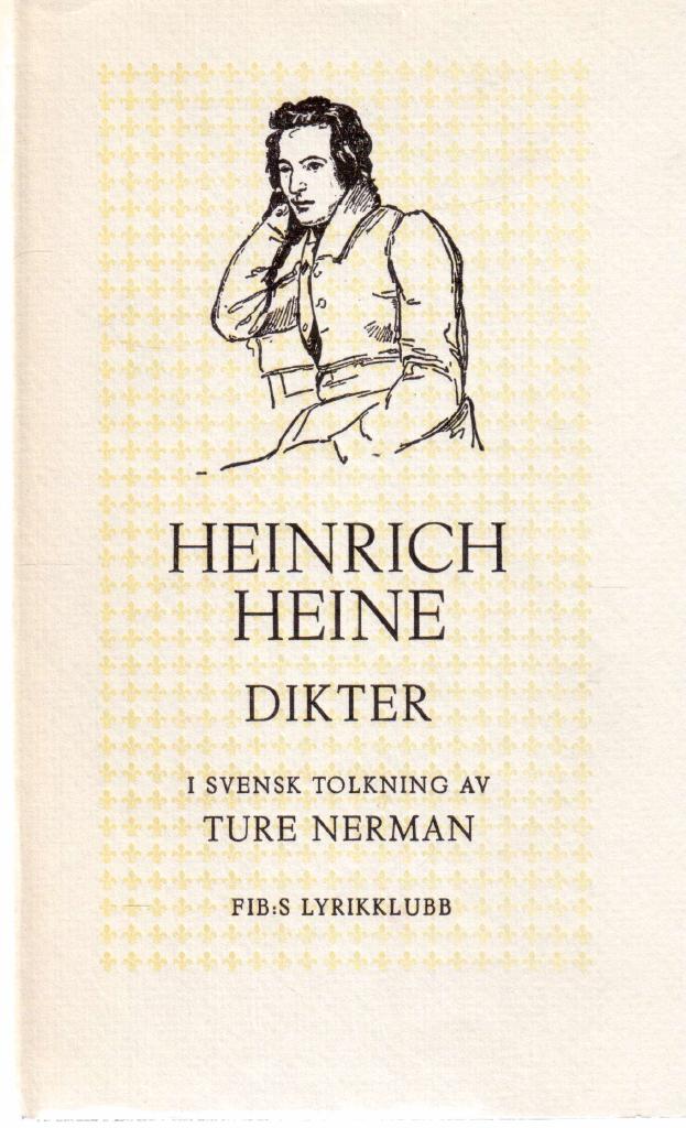 Heinrich Heine : Dikter i svensk tolkning av Ture Nerman