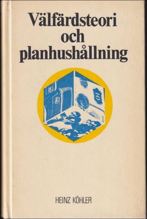 Heinz Köhler : Välfärdsteori och planhushållning