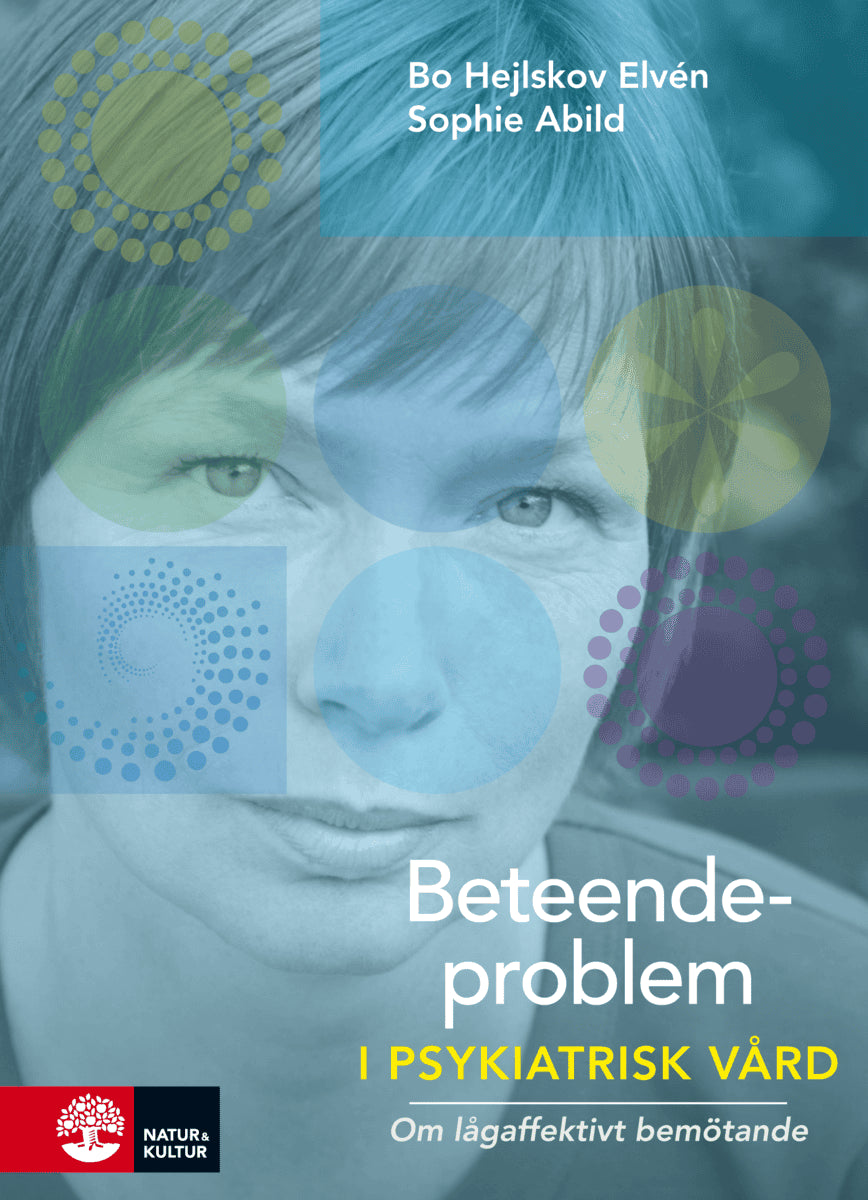 Hejlskov Elvén, Bo ; Abild, Sophie : Beteendeproblem i psykiatrisk vård