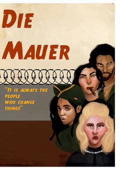 Hektor, Andreasson ; John, Bueno ; Matilda, Hollander Renmark ; Kajsa, Lundquist ; Marcus, Stillberger ; Johan, Anderstedt ; Marcel, Fontes : Die Mauer