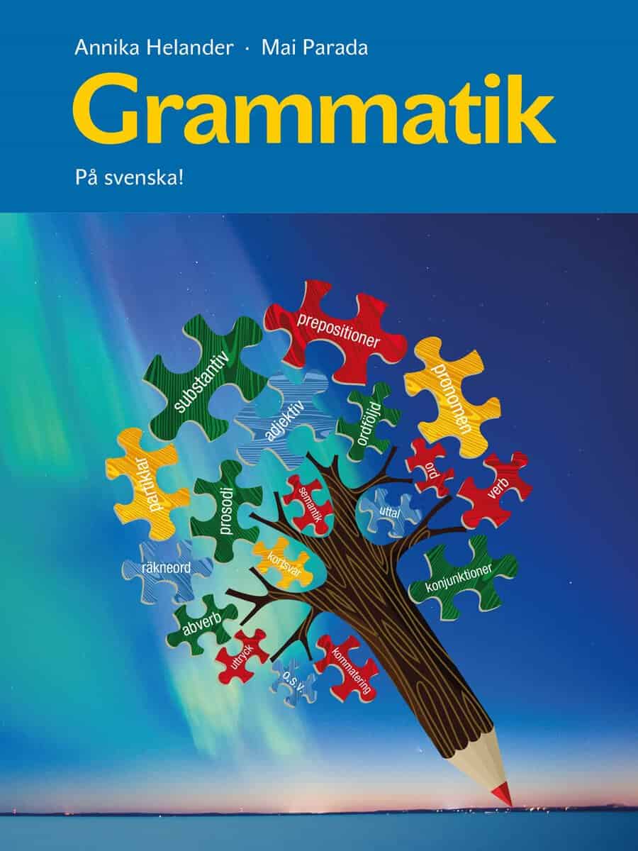 Helander, Annika ; Parada, Mai : På svenska! Grammatik