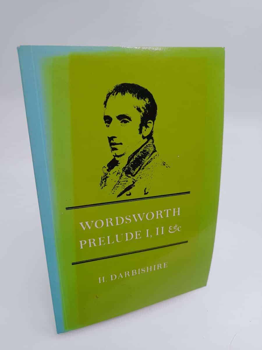 Helen Darbishire : Wordsworth Prelude I, II