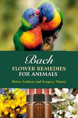 Helen Graham : Bach flower remedies for animals