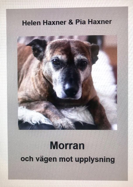 Haxner, Helen; Haxner, Pia : Morran och vägen mot upplysning