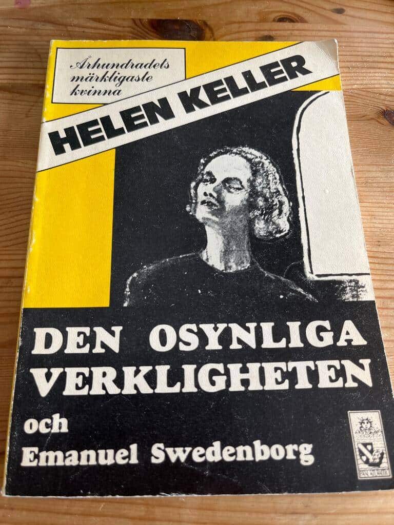 Helen Keller : Den osynliga verkligheten och Emanuel Swedenborg