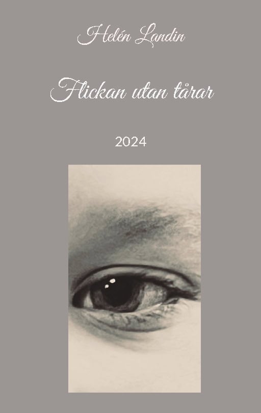 Helén Landin : Flickan utan tårar