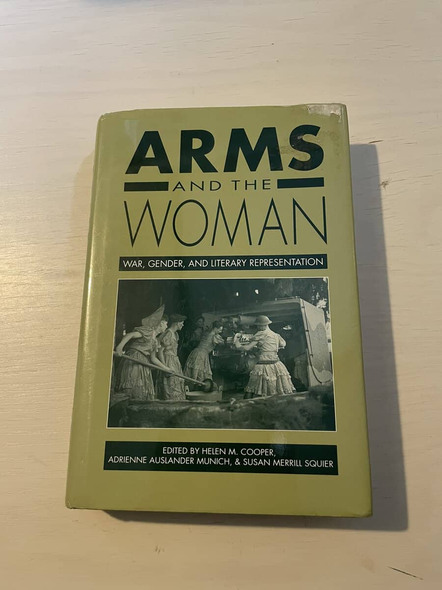 Helen M Cooper : Arms and the Woman - War, Gender, and Literary Representation