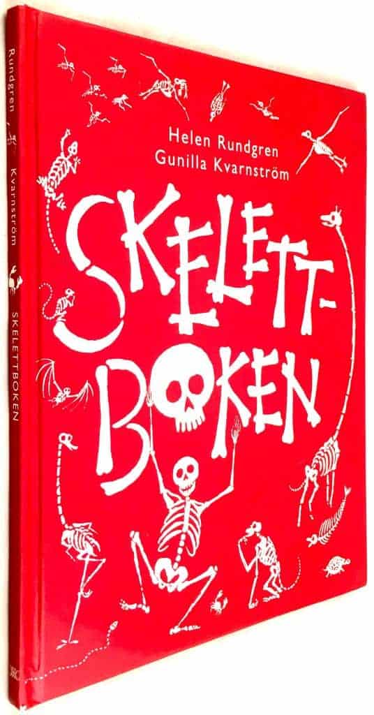Helen Rundgren ; Gunilla Kvarnström : Skelettboken