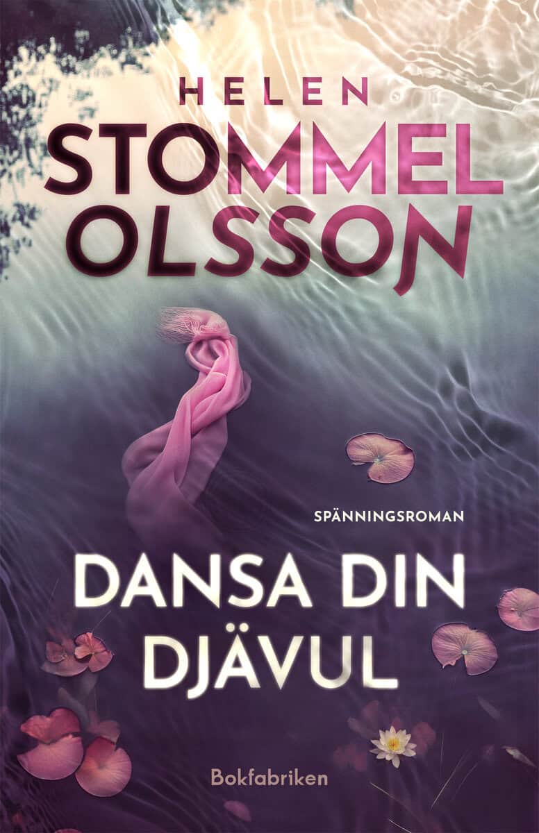 Helen Stommel Olsson : Dansa din djävul