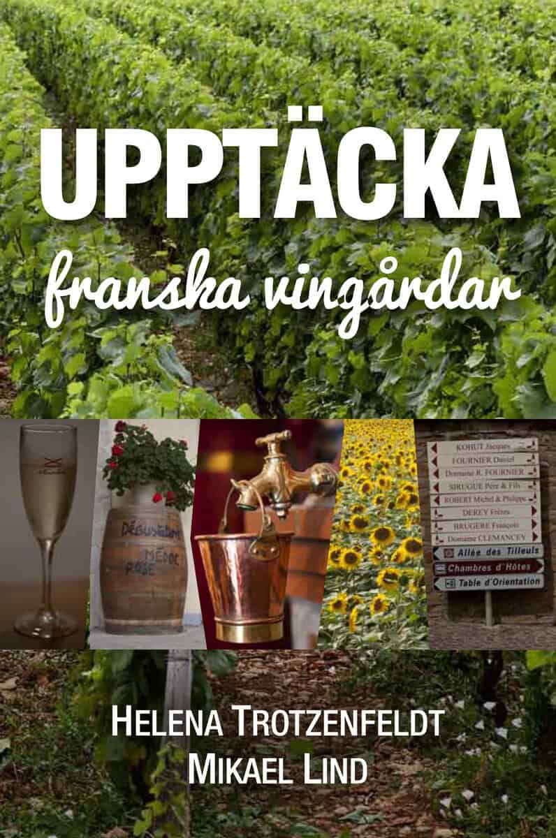 Helen Trotzenfeldt : Upptäcka franska vingårdar