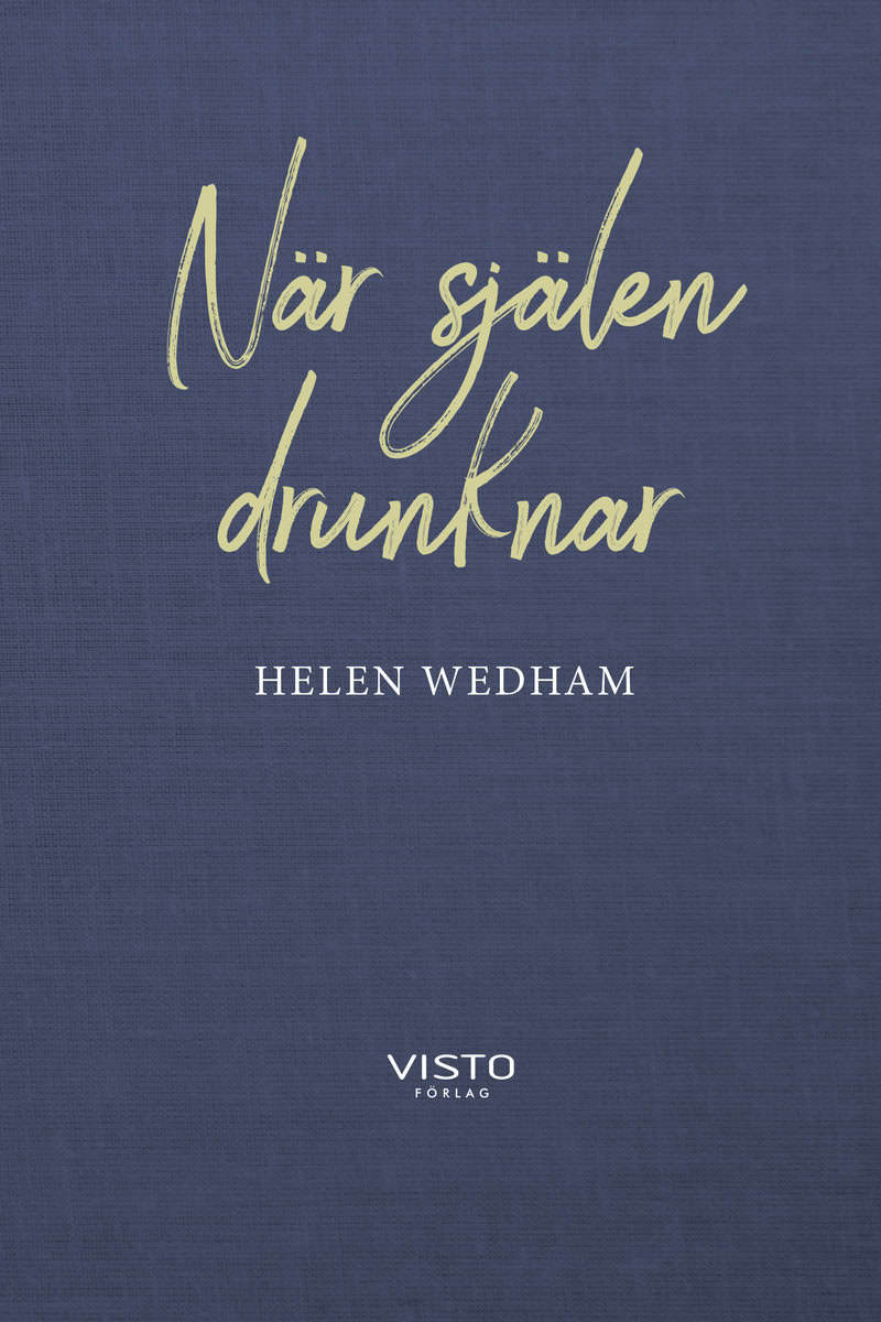 Helen Wedham : När själen drunknar