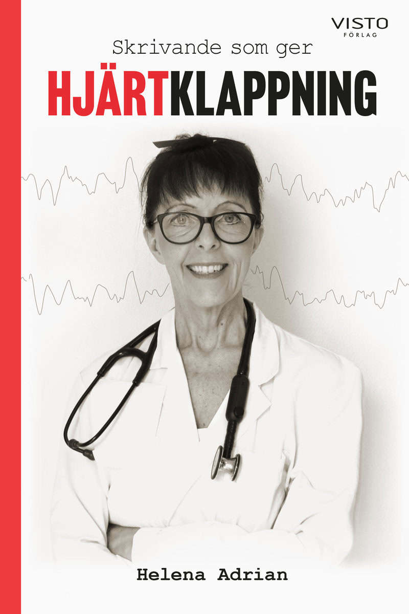 Helena Adrian : Skrivande som ger hjärtklappning