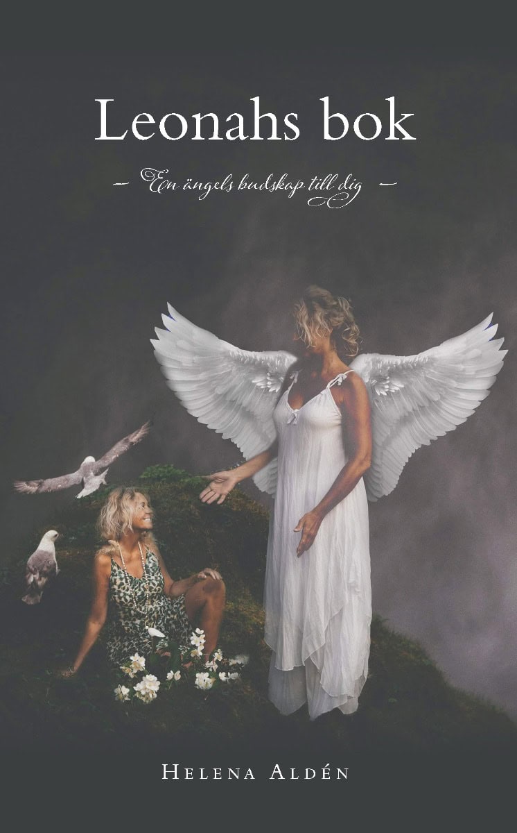 Helena Aldén : Leonahs bok : en ängels budskap till dig