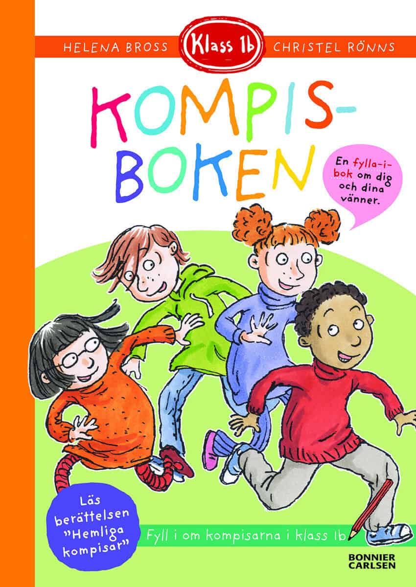 Helena Bross : Klass 1b. Kompisboken